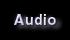 Audio